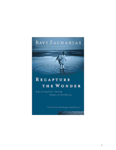 Recapture the Wonder: Experience God's Amazing Promise of Childlike Joy