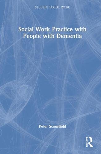 Social Work Practice With People With Dementia (Student Social Work)