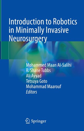 Introduction to robotics in minimally invasive neurosurgery