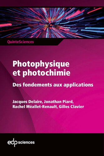 Photophysique et photochimie : Des fondements aux applications