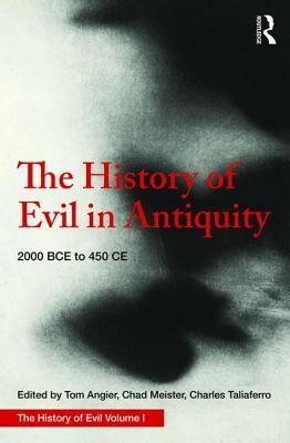 The History of Evil in Antiquity: 2000 BCE - 450 CE