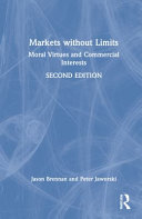 Markets Without Limits: Moral Virtues and Commercial Interests