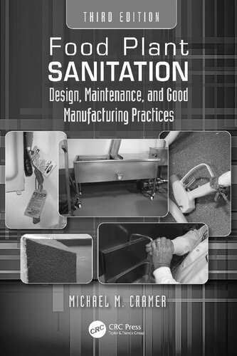 Food Plant Sanitation: Design, Maintenance, and Good Manufacturing Practices