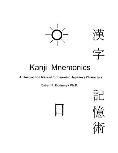 Kanji Mnemonics = Kanji Kiokujutsu: An Instruction Manual for Learning Japanese Characters