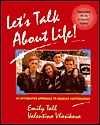 Let's Talk about Life!: An Integrated Approach to Russian Conversation