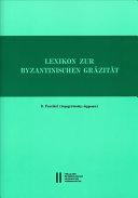Lexikon zur byzantinischen Gräzität besonders des 9.-12. Jahrhunderts. Bd. 2 (Λ – Ω)