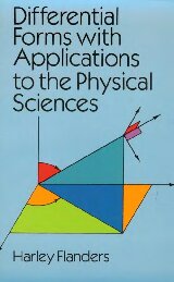Differential Forms with Applications to the Physical Sciences