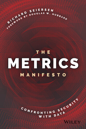 The Metrics Manifesto : Confronting Security with Data