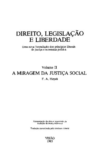 Direito, legislação e liberdade: a miragem da justiça social