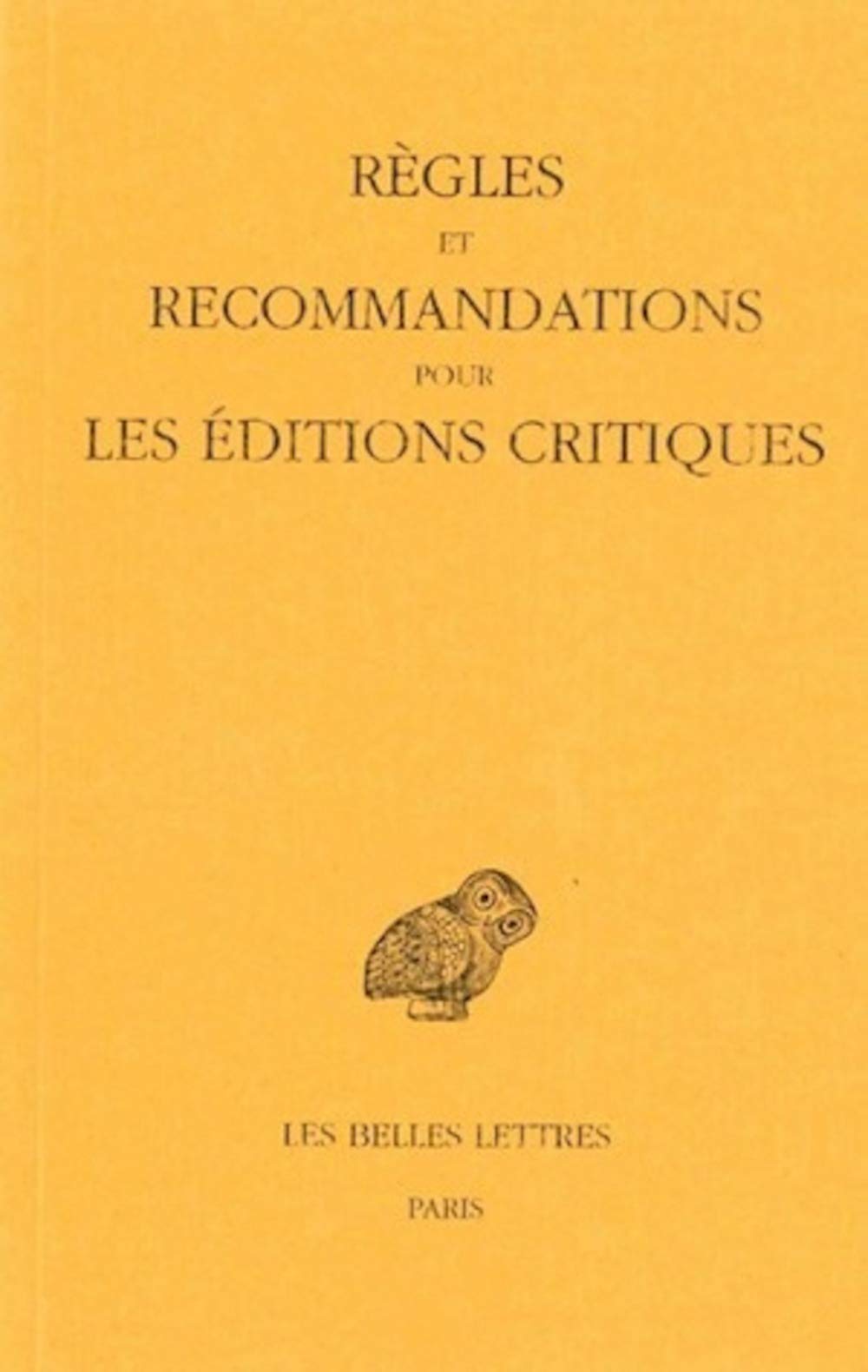 Règles et recommandations pour les éditions critiques (Série grecque)