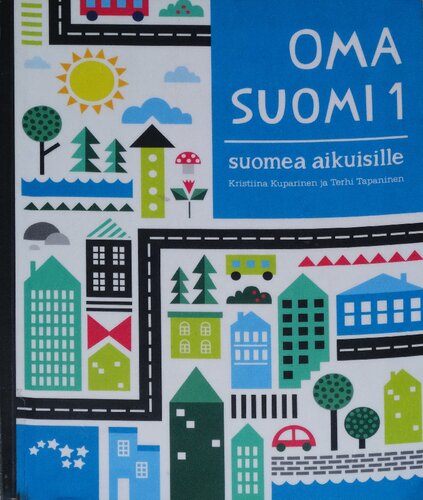 Oma suomi 1. Suomea aikuisille