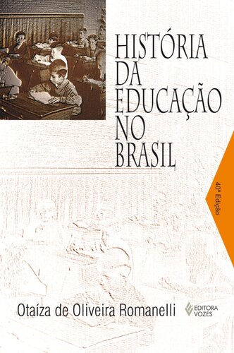 História da Educação no Brasil (1930/1973)