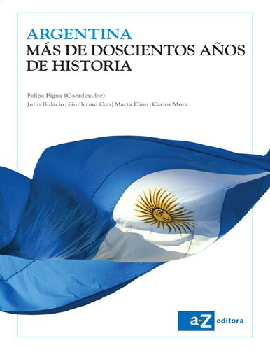 Argentina. Más de doscientos años de historia