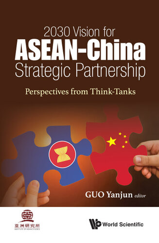 2030 VISION FOR ASEAN - CHINA STRATEGIC PARTNERSHIP: Perspectives From Think-Tanks