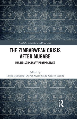 The Zimbabwean Crisis After Mugabe: Multidisciplinary Perspectives