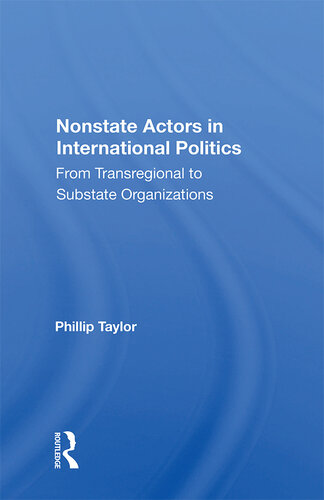 Nonstate Actors in International Politics: From Transregional to Substate Organizations