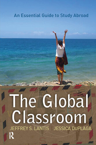 Global Classroom: An Essential Guide to Study Abroad