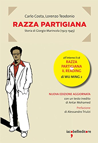 Razza partigiana. Storia di Giorgio Marincola (1923-1945)