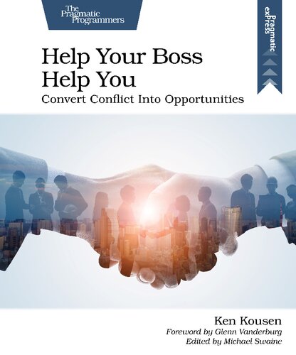 Help Your Boss:  Help You Convert Conflict Into Opportunities