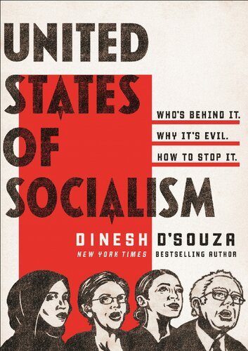 United States of Socialism; Who's Behind It. Why It's Evil. How to Stop It