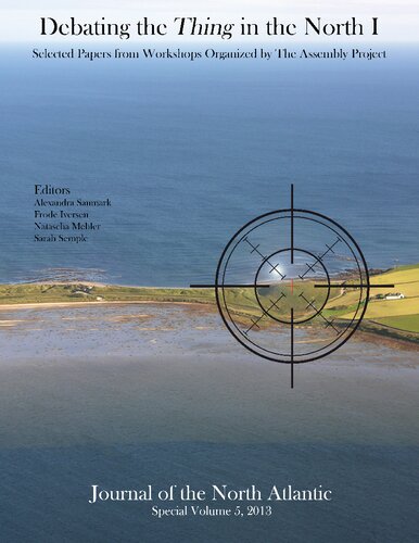 Debating the "Thing" in the North: Selected Papers from Workshops Organized by The Assembly Project. Vol. 1