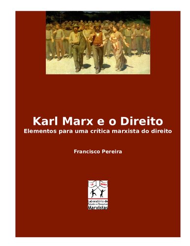 Karl Marx e o direito: elementos para uma crítica marxista do direito