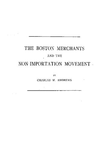 The Boston Merchants and the Non-Importation Movement