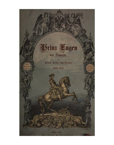 Prinz Eugen von Savoyen : Nach den handschriftlichen Quellen der kaiserlichen Quellen / 1668-1707