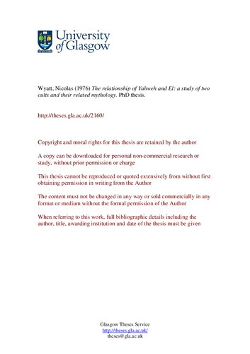 The relationship of Yahweh and El: a study of two cults and their related mythology. PhD thesis