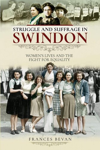 Struggle and suffrage in Swindon : women's lives and the fight for equality