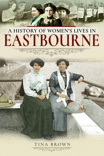 A history of women's lives in Eastbourne