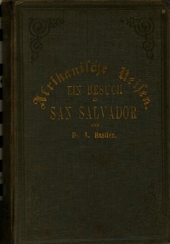 Ein Besuch in San Salvador, der Hauptstadt der Republik Congo : Ein Beitrag zur Mythologie und Psychologie