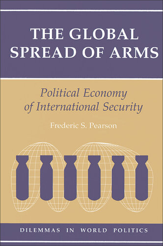 The Global Spread of Arms: Political Economy of International Security