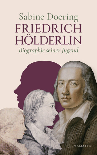 Friedrich Hölderlin Biographie seiner Jugend