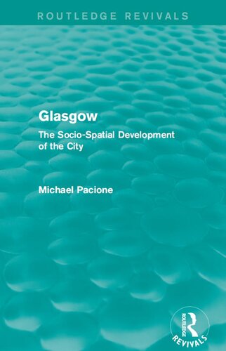 GLASGOW the socio-spatial development of the city.