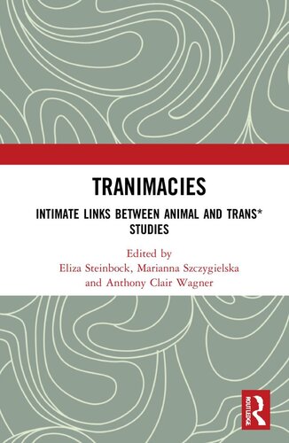 Tranimacies : intimate links between animal and trans* studies