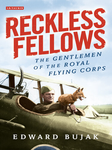 Reckless fellows : the gentlemen of the Royal Flying Corps