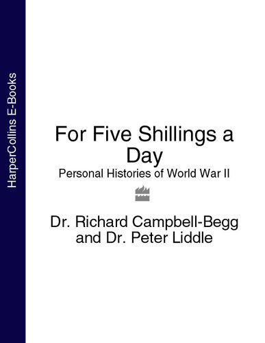 For five shillings a day : experiencing war, 1939-45