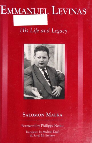 Emmanuel Levinas: His Life and Legacy