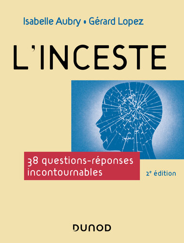 L’inceste: 38 questions-réponses incontournables