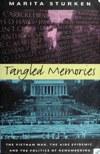 Tangled Memories: the Vietnam War, the AIDS Epidemic, and the Politics of Remembering