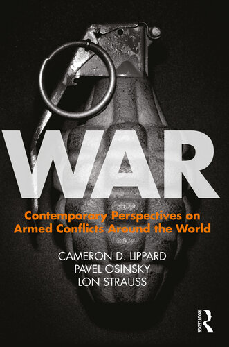 War : interdisciplinary perspectives on armed conflicts around the world