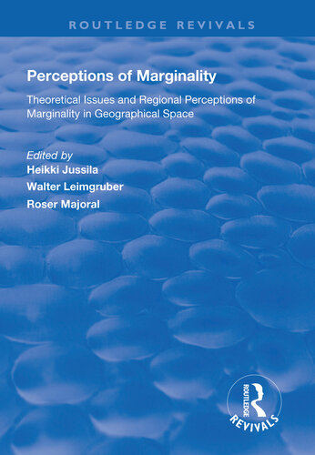 Perceptions of marginality : theoretical issues and regional perceptions of marginality in geographical space