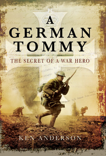 A German Tommy : the secret of a war hero