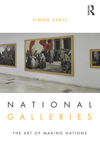 National galleries : the art of making nations
