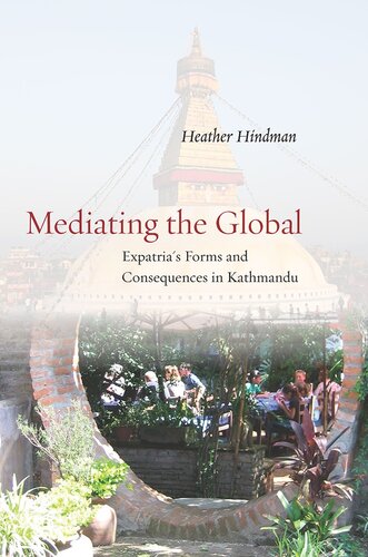 Mediating the global : expatria's forms and consequences in Kathmandu