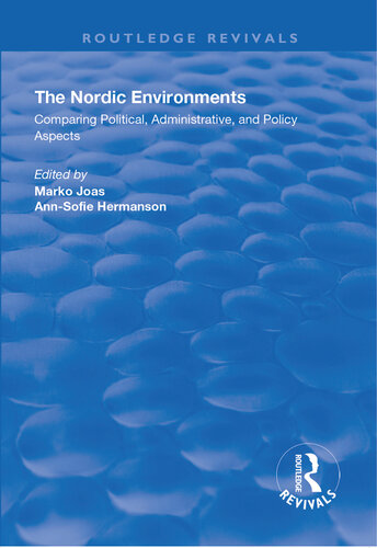 The Nordic Environments: Comparing Political, Administrative and Policy Aspects