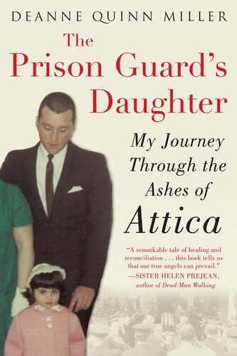 The prison guard's daughter : my journey through the ashes of Attica
