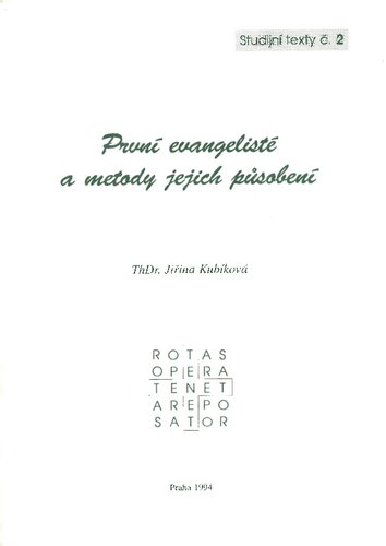 První evangelisté a metody jejich působení.