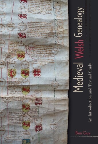 Medieval Welsh Genealogy: An Introduction and Textual Study